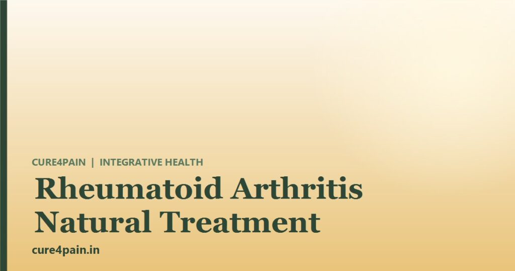 Rheumatoid Arthritis Natural Treatment: Understanding the Root Cause Beneath the Pain